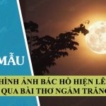 Hình ảnh Bác Hồ hiện lên qua bài thơ Ngắm trăng