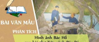 Hình ảnh Bác Hồ qua bài thơ Tức cảnh Pác Pó