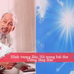 Hình tượng Bác Hồ trong bài thơ Viếng lăng Bác