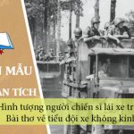 Hình tượng người chiến sĩ lái xe trong Bài thơ về tiểu đội xe không kính