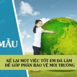 Kể lại một việc tốt em đã làm để góp phần bảo vệ môi trường