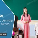 Kể về một việc làm hằng ngày của thầy cô