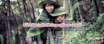 Kết bài truyện Những ngôi sao xa xôi