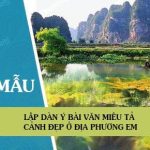 Lập dàn ý bài văn miêu tả cảnh đẹp ở địa phương em