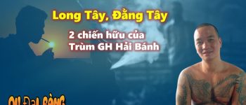 Long Tây là ai? Tiểu sử của Long Tây