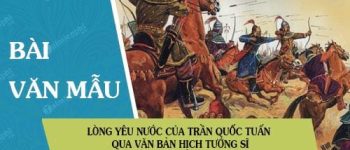 Lòng yêu nước của Trần Quốc Tuấn qua văn bản Hịch tướng sĩ