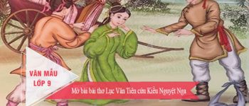 Mở bài bài thơ Lục Vân Tiên cứu Kiều Nguyệt Nga