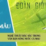 Nghệ thuật đặc sắc trong văn bản Sông nước Cà Mau (Ngữ văn 6 – Tập II) trích trong truyện Đất rừng phương Nam của nhà văn Đoàn Giỏi