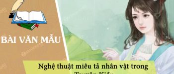 Nghệ thuật miêu tả nhân vật trong Truyện Kiều