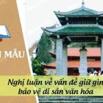 Nghị luận về vấn đề giữ gìn, bảo vệ di sản văn hóa