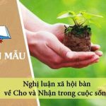 Nghị luận xã hội bàn về Cho và Nhận trong cuộc sống