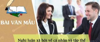 Nghị luận xã hội về cá nhân và tập thể