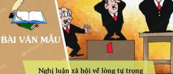 Nghị luận xã hội về lòng tự trọng