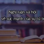 Nghị luận xã hội về sức mạnh của sự tử tế