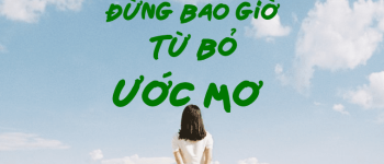 Nghị luận xã hội về ước mơ trong cuộc sống hay nhất (26 mẫu)