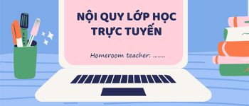 Nội quy lớp học trực tuyến Mẫu PowerPoint nội quy lớp học online cực đẹp