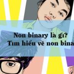 Non Binary là gì? Phân biệt Non binary, Non-conforming và Genderqueer