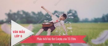 Phân tích bài thơ Lượm của Tố Hữu