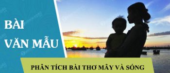 Phân tích bài thơ Mây và sóng