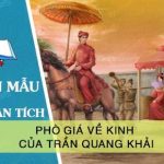 Phân tích bài thơ Phò giá về kinh của Trần Quang Khải