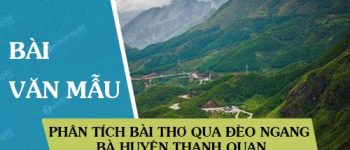 Phân tích bài thơ Qua đèo Ngang của Bà Huyện Thanh Quan