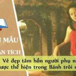 Phân tích để làm nổi bật vẻ đẹp tâm hồn người phụ nữ được thể hiện trong Bánh trôi nước