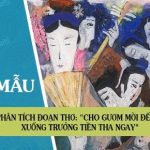 Phân tích đoạn thơ: Cho gươm mời đến… xuống trướng tiền tha ngay trong Thúy Kiều báo ân báo oán