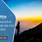 Phân tích hình ảnh Người đi đường trong bài thơ Đi đường