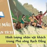 Phân tích hình tượng nhân vật khách trong Phú sông Bạch Đằng