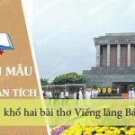 Phân tích khổ hai bài thơ Viếng lăng Bác