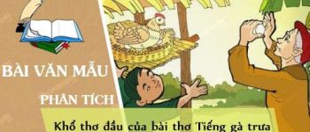 Phân tích khổ thơ đầu của bài thơ Tiếng gà trưa