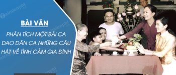 Phân tích một bài ca dao dân ca những câu hát về tình cảm gia đình