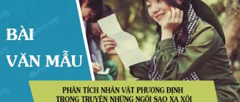 Phân tích nhân vật Phương Định trong truyện Những ngôi sao xa xôi