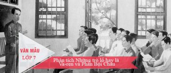 Phân tích Những trò lố hay là Va-ren và Phan Bội Châu