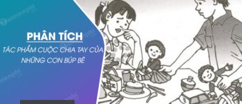 Phân tích tác phẩm Cuộc chia tay của những con búp bê