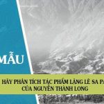 Phân tích tác phẩm Lặng lẽ Sa Pa của Nguyễn Thành Long