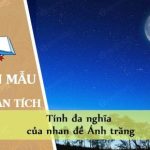 Phân tích tính đa nghĩa của nhan đề Ánh trăng