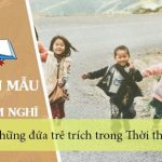 Phân tích và nêu cảm nghĩ về Những đứa trẻ trích trong Thời thơ ấu