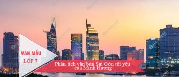 Phân tích văn bản Sài Gòn tôi yêu của Minh Hương
