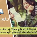 Qua nhân vật Phương Định, trình bày suy nghĩ về thế hệ trẻ Việt Nam trong kháng chiến chống Mĩ