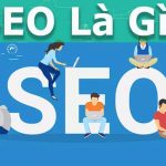 Seo là gì? Seo làm nghề gì