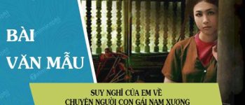 Suy nghĩ của em về Chuyện người con gái Nam Xương