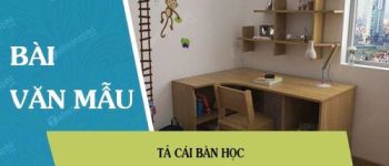 Tả cái bàn học