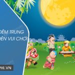 Tả cảnh đêm trung thu rước đèn vui chơi