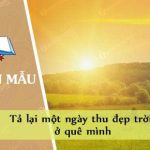 Tả lại một ngày thu đẹp trời ở quê mình