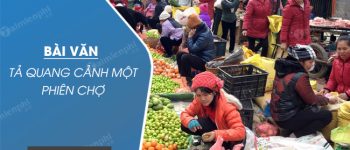 Tả quang cảnh một phiên chợ