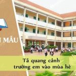 Tả quang cảnh trường em vào mùa hè