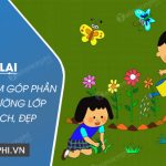 Thuật lại một việc làm góp phần gìn giữ trường lớp xanh, sạch, đẹp