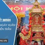 Thuyết minh một lễ hội ngày xuân – Lễ hội đền Trần