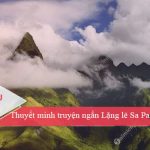 Thuyết minh truyện ngắn Lặng lẽ Sa Pa của Nguyễn Thành Long